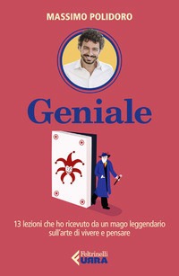 Geniale. 13 lezioni che ho ricevuto da u