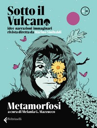 Sotto il vulcano. Idee/Narrazioni/Immagi