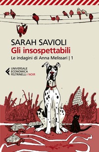 Insospettabili. Le indagini di Anna Meli