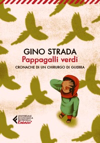 Pappagalli verdi. Cronache di un chirurg