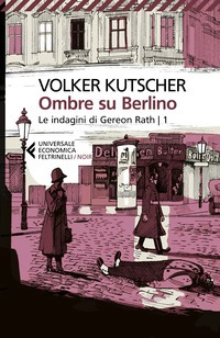 Ombre su Berlino. Le indagini di Gereon