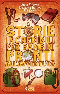 Storie incredibili per bambini pronti al