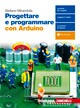 Progettare e programmare con Arduino. Co