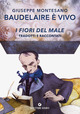 Baudelaire è vivo. I fiori del male trad