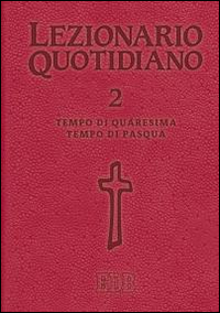 Lezionario quotidiano. Vol. 2: Tempo di