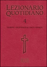 Lezionario quotidiano. Vol. 4: Tempo ord