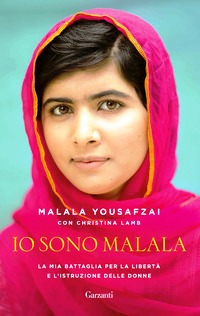 Io sono Malala. La mia battaglia per la