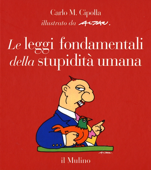 Leggi fondamentali della stupidità umana