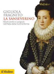 Sanseverino. Giochi erotici e congiure n