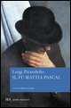 Fu Mattia Pascal (Il)