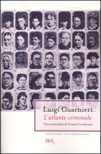 Atlante criminale. Vita scriteriata di C