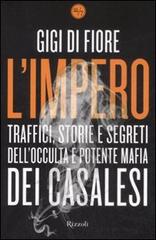 Impero. Traffici, storie e segreti dell'