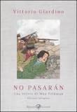 No pasarán. Una storia di Max Fridman. E