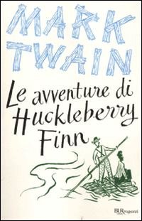 Avventure di Huckleberry Finn. Ediz. int