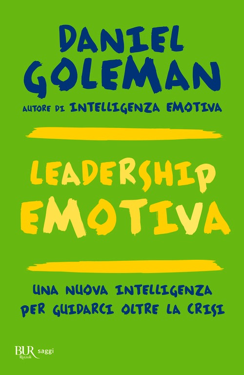 Leadership emotiva. Una nuova intelligen