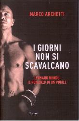 Giorni non si scavalcano. Leonard Bundu,