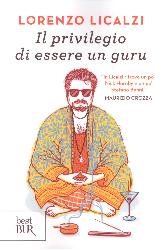Privilegio di essere un guru (Il)