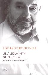 Sola vita non basta. Storia di un incapa