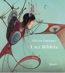 Bibbia. Ediz. a colori (Una)