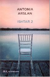 Ishtar 2. Cronache dal mio risveglio