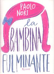 Bambina fulminante (La)