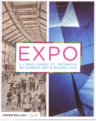 Expo. Il lungo viaggio del progresso da