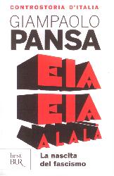 Eia eia alalà. La nascita del fascismo.