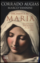 Inchiesta su Maria. La storia vera della