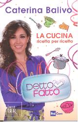 Detto Fatto. La cucina ricetta per ricet