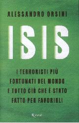 Isis. I terroristi più fortunati del mon