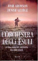 Orchestra degli esuli. La vera storia de