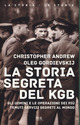 Storia segreta del KGB. Gli uomini e le