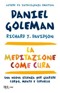 Meditazione come cura. Una nuova scienza