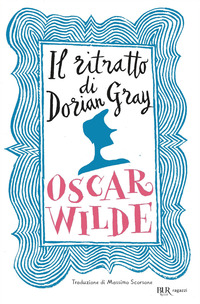 Ritratto di Dorian Gray. Ediz. integrale