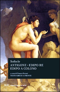 Antigone-Edipo re-Edipo a Colono. Testo