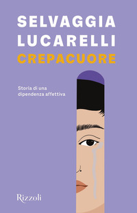 Crepacuore. Storia di una dipendenza aff