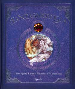 Fantasmologia. Il libro segreto di spett