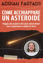 Come acchiappare un asteroide. Viaggio a