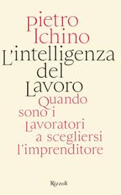 Intelligenza del lavoro. Quando sono i l