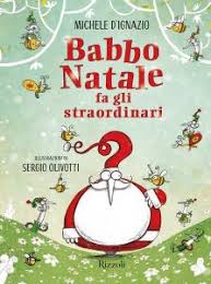 Babbo Natale fa gli straordinari. Ediz.