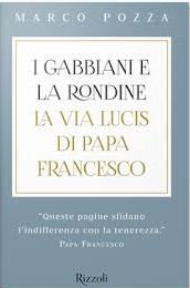 Gabbiani e la rondine. La Via Lucis di p