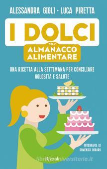 Dolci dell'almanacco alimentare. Una ric