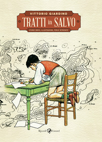 Tratti in salvo. Storie brevi, illustraz