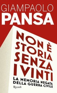 Non è storia senza i vinti. La memoria n