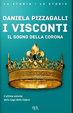 Visconti. Il sogno della corona (I)