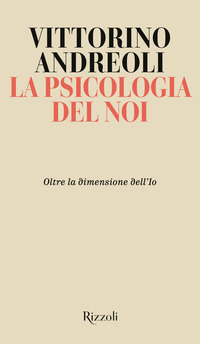 Psicologia del noi. Oltre la dimensione