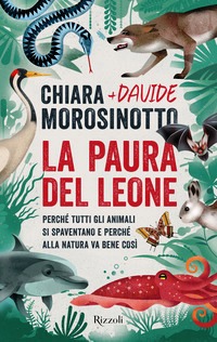 Paura del leone. Perché tutti gli animal