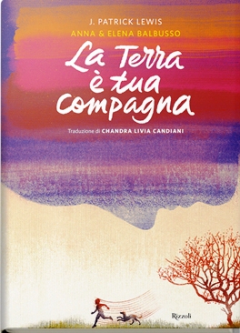 Terra è tua compagna. Ediz. a colori (La