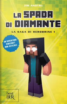 Spada di diamante. La saga di Herobrine