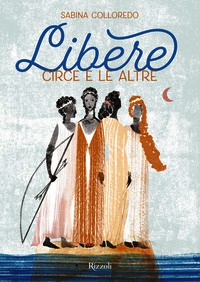 Libere. Circe e le altre